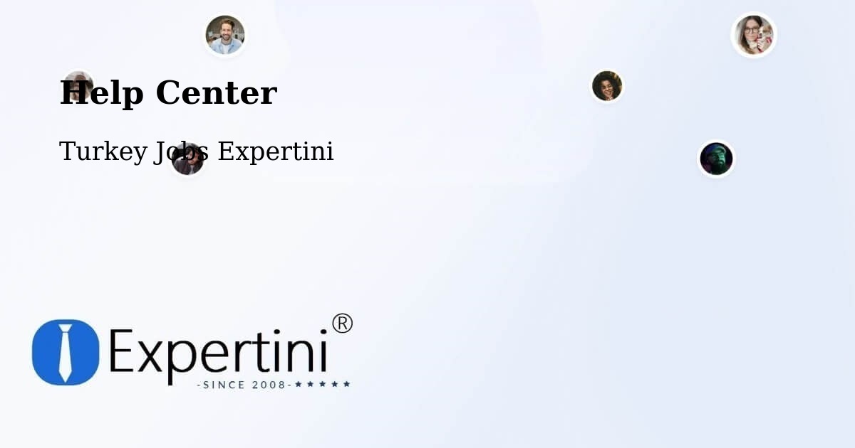 Help Center – Haberli - Turkey Jobs Expertini
