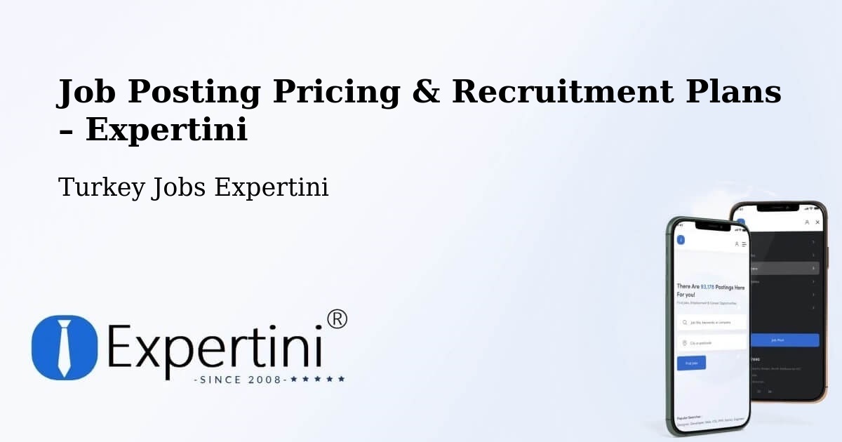 Job Posting Pricing & Recruitment Plans – Haberli - Haberli, Turkey Jobs Expertini